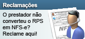 Reclame aqui caso o prestador não tenha convertido seu RPS em NFS-e.